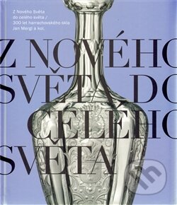 Kniha: Z Nového Světa do celého světa (Jan Mergl). Arbor vitae, 2012 Kniha: Z Nového Světa do celého světa (Jan Mergl). Arbor vitae, 2012