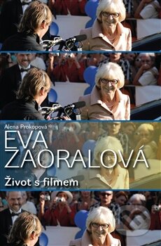 Kniha: Eva Zaoralová (Alena Prokopová). Novela Bohemica, 2012 Kniha: Eva Zaoralová (Alena Prokopová). Novela Bohemica, 2012