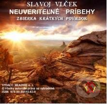 Neuveriteľné príbehy (e-book v .doc a .html verzii) (Slavoj Vlček). MEA2000, 2012 Neuveriteľné príbehy (e-book v .doc a .html verzii) (Slavoj Vlček). MEA2000, 2012