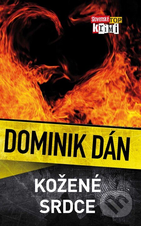 Kniha: Kožené srdce (Dominik Dán). Slovart, 2012 Kniha: Kožené srdce (Dominik Dán). Slovart, 2012
