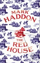 Kniha: The Red House (Mark Haddon). Jonathan Cape, 2012 Kniha: The Red House (Mark Haddon). Jonathan Cape, 2012