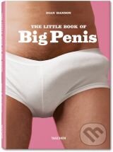 Kniha: The Little Book of Big Penis (Taschen). Taschen, 2012 Kniha: The Little Book of Big Penis (Taschen). Taschen, 2012