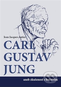 Kniha: C.G.Jung aneb zkušenost s božstvím (Jean-Jacgues Antier). Emitos, 2012 Kniha: C.G.Jung aneb zkušenost s božstvím (Jean-Jacgues Antier). Emitos, 2012
