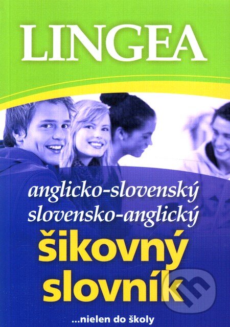 Kniha: Anglicko-slovenský a slovensko-anglický šikovný slovník (Lingea). Lingea, 2012 Kniha: Anglicko-slovenský a slovensko-anglický šikovný slovník (Lingea). Lingea, 2012