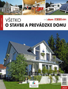 Všetko o stavbe a prevádzke domu (Jaga group). Jaga group, 2012 Všetko o stavbe a prevádzke domu (Jaga group). Jaga group, 2012
