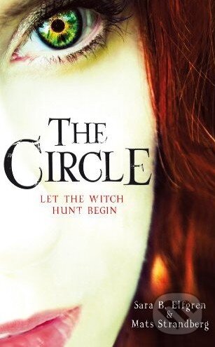 Kniha: The Circle (Mats Strandberg a Sara B. Elfgren). Hammer, 2012 Kniha: The Circle (Mats Strandberg a Sara B. Elfgren). Hammer, 2012