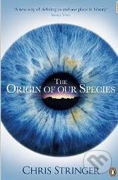 Kniha: The Origin of Our Species (Chris Stringer). Penguin Books, 2012 Kniha: The Origin of Our Species (Chris Stringer). Penguin Books, 2012