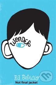 Kniha: Wonder (R.J. Palacio). Robimaus, 2012 Kniha: Wonder (R.J. Palacio). Robimaus, 2012