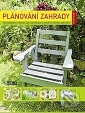 Kniha: Plánování zahrady (Rebo). Rebo, 2012 Kniha: Plánování zahrady (Rebo). Rebo, 2012