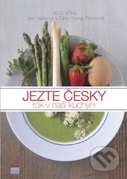 Kniha: Jezte česky (Jana Vašáková a Zdena Skokan Němcová). Smart Press, 2012 Kniha: Jezte česky (Jana Vašáková a Zdena Skokan Němcová). Smart Press, 2012