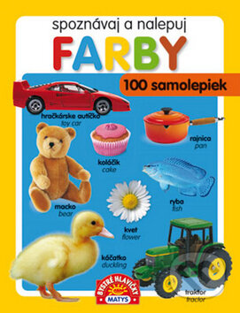 Kniha: Farby (Matys). Matys, 2012 Kniha: Farby (Matys). Matys, 2012