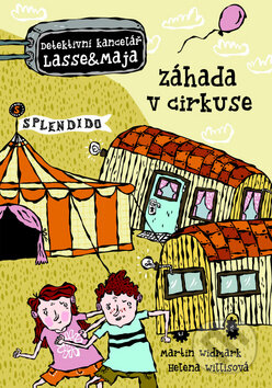 Kniha: Záhada v cirkuse (Martin Widmark). Egmont ČR, 2012 Kniha: Záhada v cirkuse (Martin Widmark). Egmont ČR, 2012