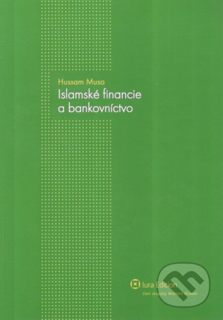 Kniha: Islamské financie a bankovníctvo (Hussam Musa). Wolters Kluwer (Iura Edition), 2011 Kniha: Islamské financie a bankovníctvo (Hussam Musa). Wolters Kluwer (Iura Edition), 2011