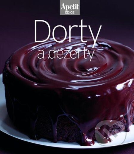 Kniha: Dorty a dezerty - kuchařka z edice Apetit (8) (BURDA Media 2000). BURDA Media 2000, 2012 Kniha: Dorty a dezerty - kuchařka z edice Apetit (8) (BURDA Media 2000). BURDA Media 2000, 2012