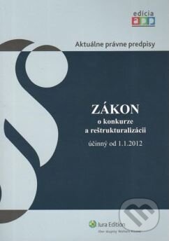 Kniha: Zákon o konkurze a reštrukturalizácii účinný od 1.1.2012 (Wolters Kluwer (Iura Edition)). Wolters Kluwer (Iura Edition), 2011 Kniha: Zákon o konkurze a reštrukturalizácii účinný od 1.1.2012 (Wolters Kluwer (Iura Edition)). Wolters Kluwer (Iura Edition), 2011