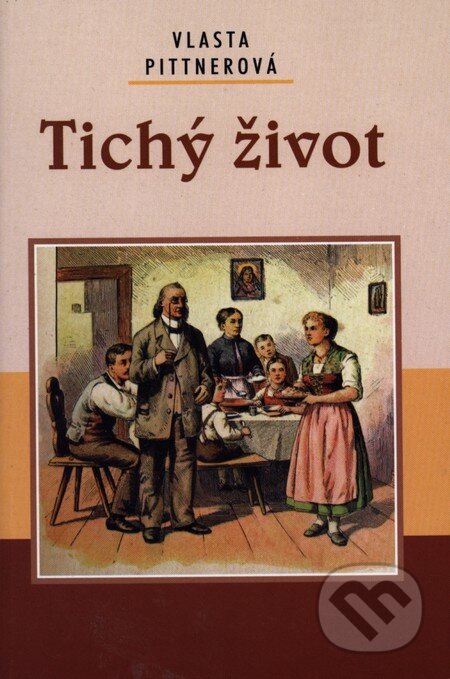 Kniha: Tichý život (Vlasta Pittnerová). Akcent, 2012 Kniha: Tichý život (Vlasta Pittnerová). Akcent, 2012