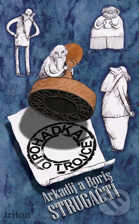 Kniha: Pohádka o Trojce (Arkadij Strugackij a Boris Strugackij). Triton, 2012 Kniha: Pohádka o Trojce (Arkadij Strugackij a Boris Strugackij). Triton, 2012