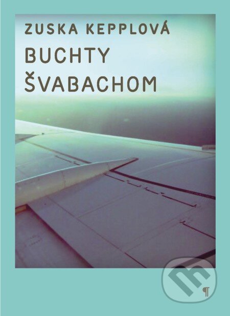 E-kniha: Buchty švabachom (Zuska Kepplová). Koloman Kertész Bagala, 2011 E-kniha: Buchty švabachom (Zuska Kepplová). Koloman Kertész Bagala, 2011