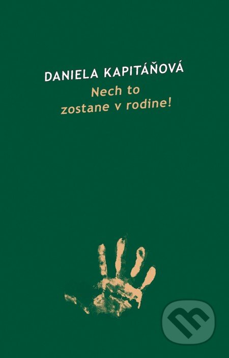 E-kniha: Nech to zostane v rodine! (Daniela Kapitáňová). Koloman Kertész Bagala, 2005 E-kniha: Nech to zostane v rodine! (Daniela Kapitáňová). Koloman Kertész Bagala, 2005