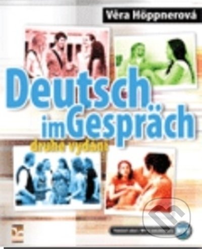 Kniha: Deutsch im Gespräch (Věra Höppnerová). Ekopress, 2021 Kniha: Deutsch im Gespräch (Věra Höppnerová). Ekopress, 2021