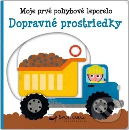 Kniha: Dopravné prostriedky (Yao Kawamura). Svojtka&Co., 2022 Kniha: Dopravné prostriedky (Yao Kawamura). Svojtka&Co., 2022