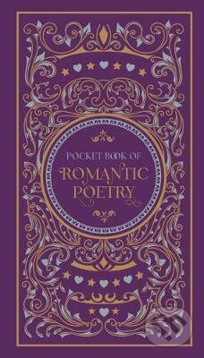 Kniha: Pocket Book of Romantic Poetry (Various). Barnes and Noble, 2020 Kniha: Pocket Book of Romantic Poetry (Various). Barnes and Noble, 2020