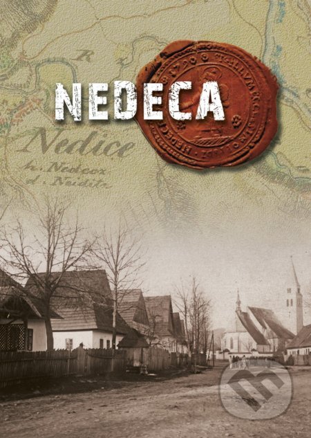 Kniha: Nedeca (Milica Majeriková-Molitoris). Spolok Slovákov v Poľsku, 2020 Kniha: Nedeca (Milica Majeriková-Molitoris). Spolok Slovákov v Poľsku, 2020