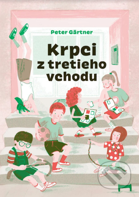 Kniha: Krpci z tretieho vchodu (Peter Gärtner). Peter Gärtner, 2021 Kniha: Krpci z tretieho vchodu (Peter Gärtner). Peter Gärtner, 2021