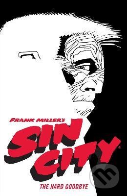 Kniha: Frank Miller's Sin City 1 (Frank Miller). Dark Horse, 2021 Kniha: Frank Miller's Sin City 1 (Frank Miller). Dark Horse, 2021