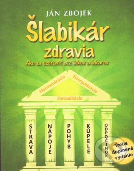Kniha: Šlabikár zdravia (Ján Zbojek). Paco Fin, 2021 Kniha: Šlabikár zdravia (Ján Zbojek). Paco Fin, 2021