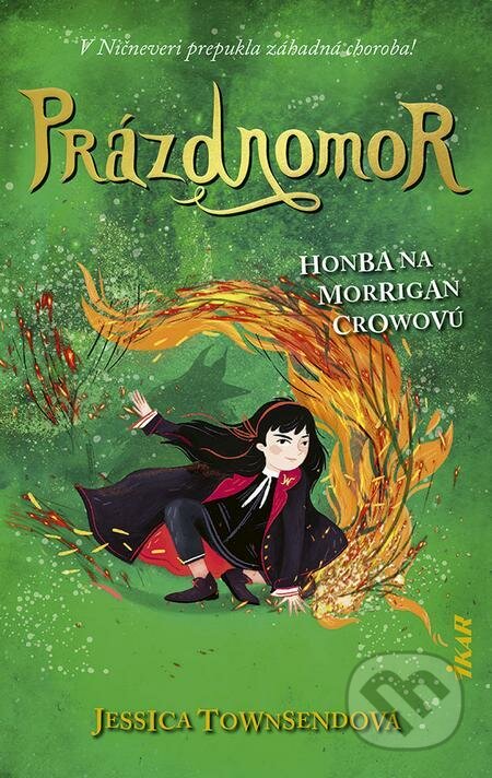 E-kniha: Prázdnomor - Honba na Morrigan Crowovú (Jessica Townsend). Ikar, 2021 E-kniha: Prázdnomor - Honba na Morrigan Crowovú (Jessica Townsend). Ikar, 2021