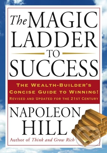E-kniha: The Magic Ladder to Success (Napoleon Hill). Penguin Books, 2009 E-kniha: The Magic Ladder to Success (Napoleon Hill). Penguin Books, 2009