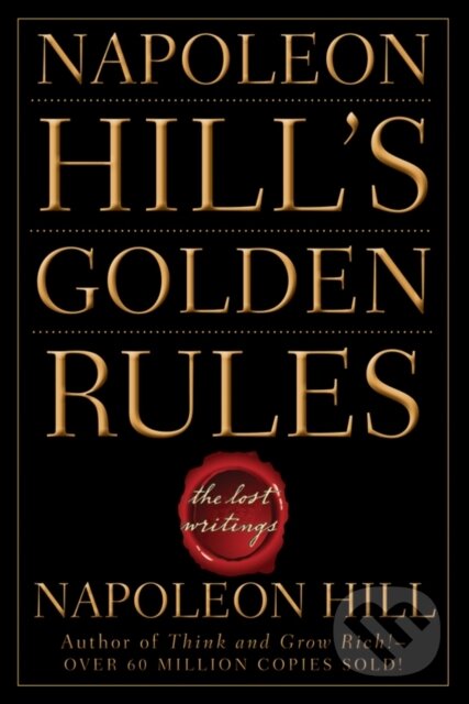 E-kniha: Napoleon Hill's Golden Rules (Napoleon Hill). Wiley, 2009 E-kniha: Napoleon Hill's Golden Rules (Napoleon Hill). Wiley, 2009