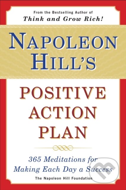 E-kniha: Napoleon Hill's Positive Action Plan (Napoleon Hill). Penguin Books, 1997 E-kniha: Napoleon Hill's Positive Action Plan (Napoleon Hill). Penguin Books, 1997