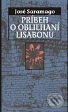 Príbeh o obliehaní Lisabonu - José Saramago, Slovart, 2003