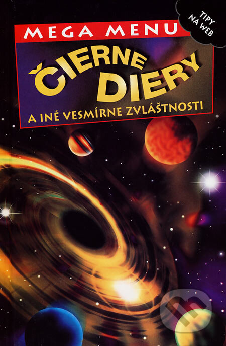Kniha: Čierne diery a iné vesmírne zvláštnosti (Alex Barnett). Slovart, 2003 Kniha: Čierne diery a iné vesmírne zvláštnosti (Alex Barnett). Slovart, 2003