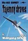 Kniha: Tajemný dravec (Wolfganag Späte). Naše vojsko CZ, 2002 Kniha: Tajemný dravec (Wolfganag Späte). Naše vojsko CZ, 2002