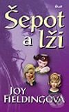 Kniha: Šepot a lži (Joy Fielding). Ikar, 2003 Kniha: Šepot a lži (Joy Fielding). Ikar, 2003
