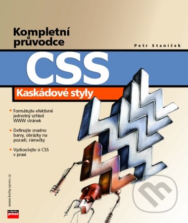 Kniha: CSS Kaskádové styly - Kompletní průvodce (Petr Staníček). Computer Press, 2003 Kniha: CSS Kaskádové styly - Kompletní průvodce (Petr Staníček). Computer Press, 2003