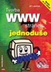 Kniha: Tvorba WWW stránek jednoduše (Jiří Lapáček). Computer Press, 2003 Kniha: Tvorba WWW stránek jednoduše (Jiří Lapáček). Computer Press, 2003