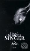 Kniha: Šoša (Isaac Bashevis Singer). Argo, 2002 Kniha: Šoša (Isaac Bashevis Singer). Argo, 2002