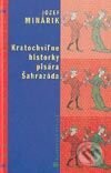 Kniha: Kratochvíľne historky pisára Šaharazáda (Jozef Minárik). Tatran, 2002 Kniha: Kratochvíľne historky pisára Šaharazáda (Jozef Minárik). Tatran, 2002