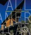 Kniha: All American - Innovation in American Architecture (Annette LeCuyer a Brian Carter). Thames & Hudson, 2002 Kniha: All American - Innovation in American Architecture (Annette LeCuyer a Brian Carter). Thames & Hudson, 2002