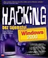 Kniha: Hacking bez tajemství: Windows 2000 (Joel Scambray a Stuart McClure). Computer Press, 2003 Kniha: Hacking bez tajemství: Windows 2000 (Joel Scambray a Stuart McClure). Computer Press, 2003
