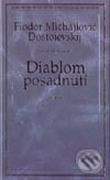 Kniha: Diablom posadnutí (Fiodor Michajlovič Dostojevskij). Ikar, 2003 Kniha: Diablom posadnutí (Fiodor Michajlovič Dostojevskij). Ikar, 2003