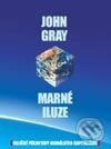 Kniha: Marné iluze (John Gray). PARADIGMA.SK Kniha: Marné iluze (John Gray). PARADIGMA.SK