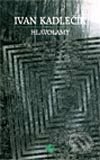 Kniha: Hlavolamy (Ivan Kadlečík). L.C.A., 2003 Kniha: Hlavolamy (Ivan Kadlečík). L.C.A., 2003