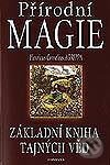 Kniha: Přírodní magie (Henricus Cornelius Agrippa). Fontána, 2003 Kniha: Přírodní magie (Henricus Cornelius Agrippa). Fontána, 2003