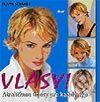Kniha: Vlasy! Atraktívne účesy pre každý typ (Oliver Schmidt). Ikar, 2003 Kniha: Vlasy! Atraktívne účesy pre každý typ (Oliver Schmidt). Ikar, 2003