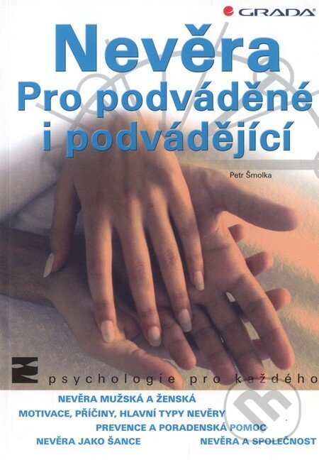 Kniha: Nevěra (Petr Šmolka). Grada, 2003 Kniha: Nevěra (Petr Šmolka). Grada, 2003